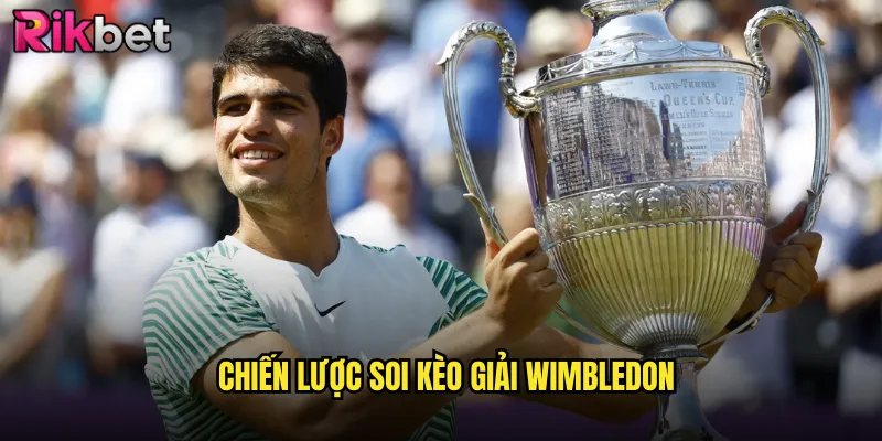 Chiến lược Soi Kèo Giải Wimbledon